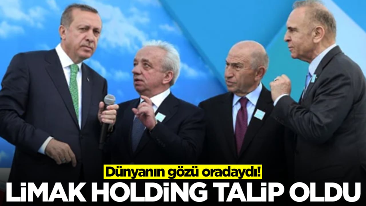 Dünyanın gözü oradaydı! Limak Holding talip oldu