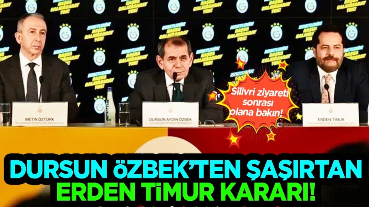 Dursun Özbek bu kararı verdi Silivri dönüşü... Erden Timur müjdesi! Sürprize bakın hele...