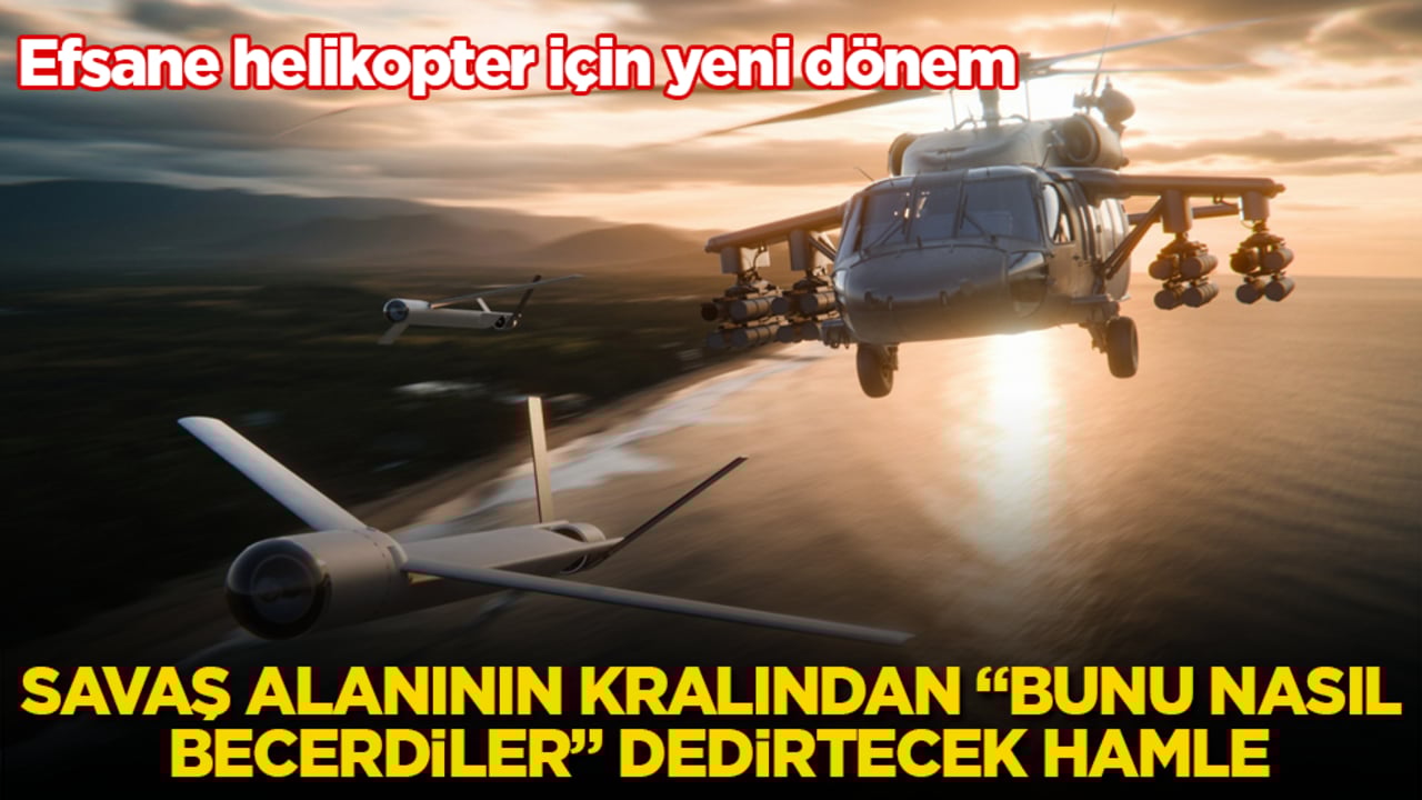 Efsane helikopter için yeni dönem! Savaş alanının kralından "Bunu nasıl becerdiler" dedirtecek hamle
