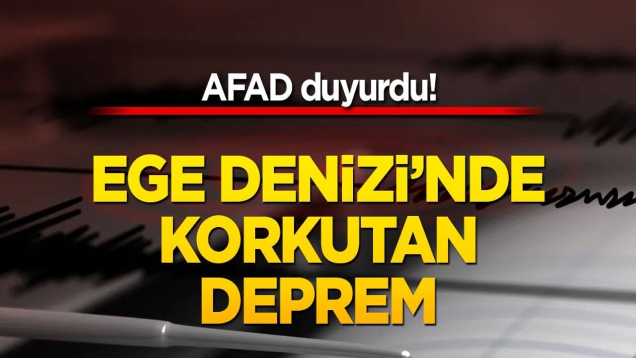 Ege Denizi'nde korkutan deprem! Beşik gibi sallanan bölgede nefesler tutuldu!