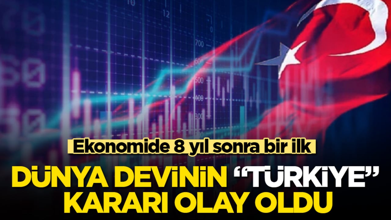 Ekonomide 8 yıl sonra bir ilk! Dünya devinin "Türkiye" kararı olay oldu
