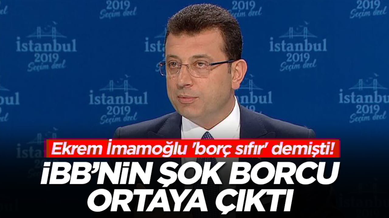 Ekrem İmamoğlu 'borç sıfır' demişti! İBB'nin Türkiye'yi ayağa kaldıracak borcu ortaya çıktı