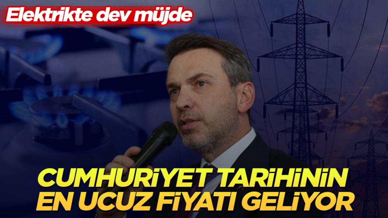 Elektrikte dev müjde! Cumhuriyet tarihinin en ucuz fiyatı geliyor