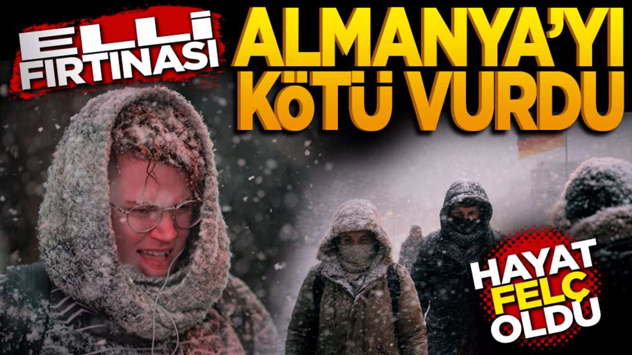 Elli fırtınası Almanya’yı dondurdu: Hayat felç oldu