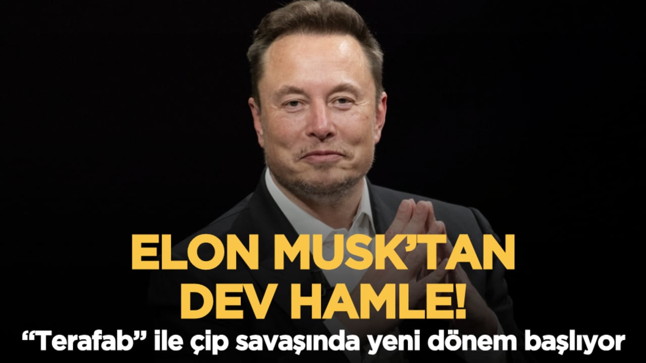 Elon Musk’tan dev hamle! "Terafab" ile çip savaşında yeni dönem başlıyor