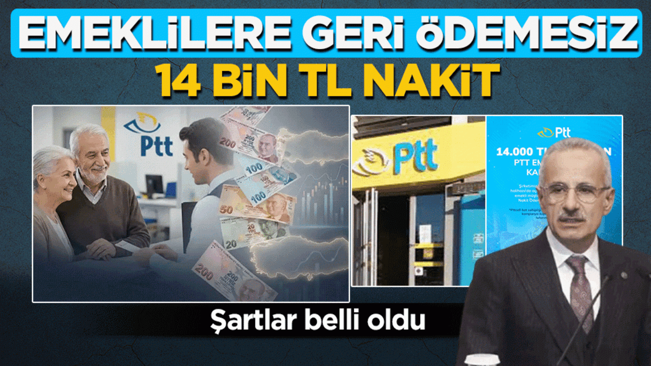 Emeklilere geri ödemesiz 14 bin TL nakit: Şartlar belli oldu
