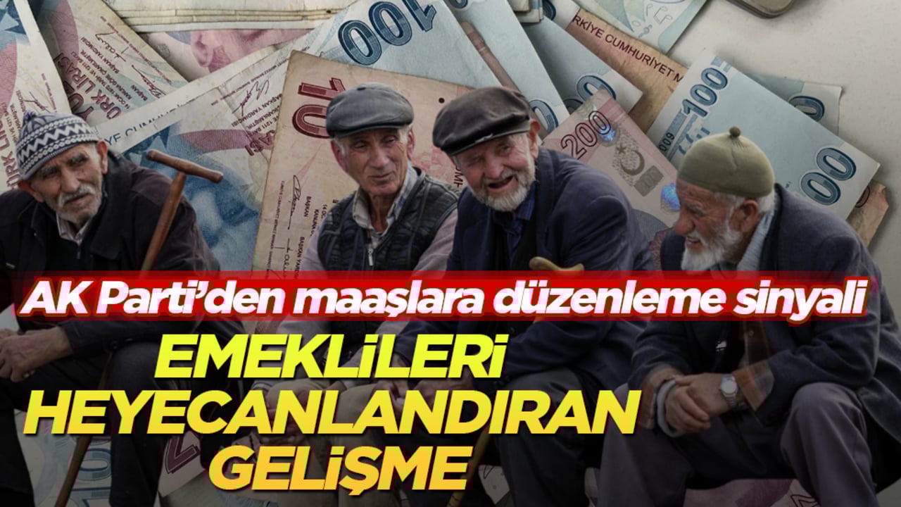 Emeklileri heyecanlandıran gelişme! AK Parti’den maaşlara düzenleme sinyali