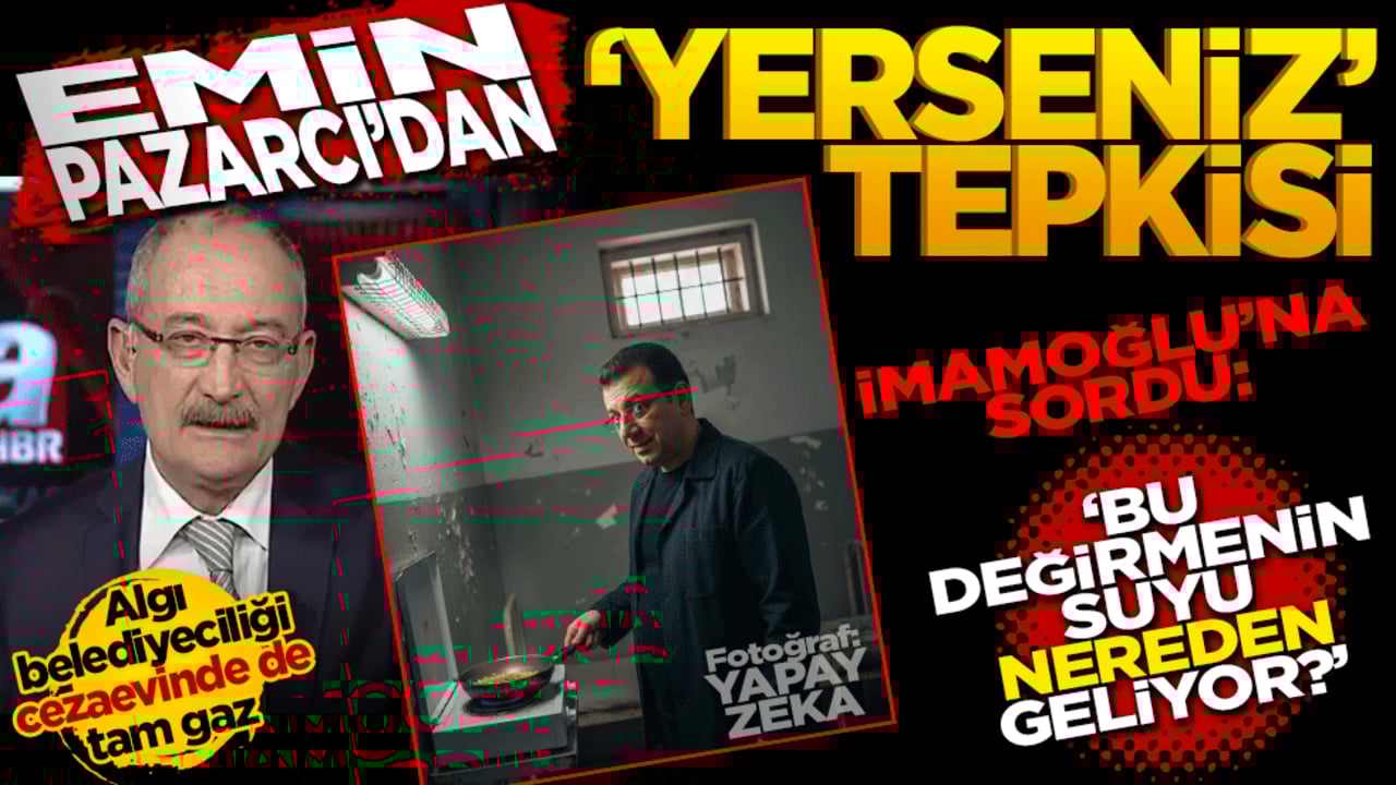 Emin Pazarcı'dan "Yerseniz" Tepkisi: "Bu Değirmenin Suyu Nereden Geliyor?"