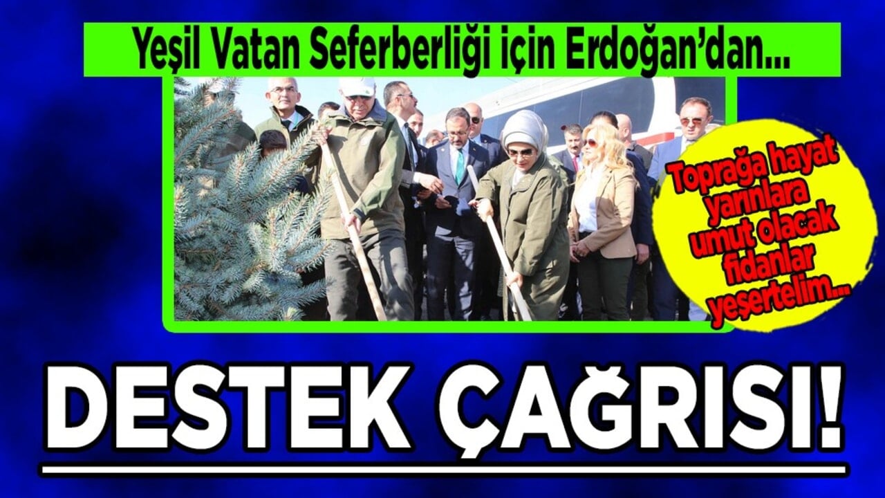 Emine Erdoğan'dan Yeşil Vatan Seferberliği'ne destek çağrısı