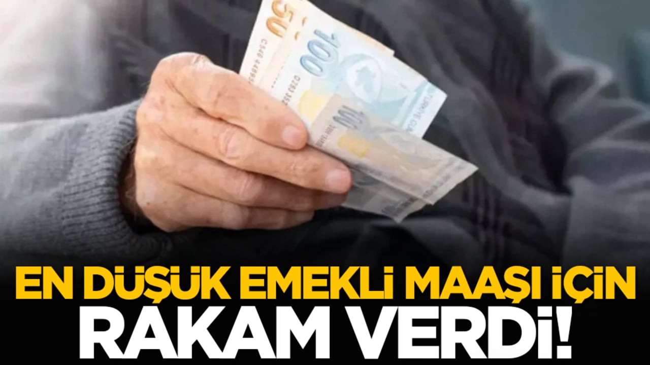 En düşük emekli maaşı için rakam verdi!