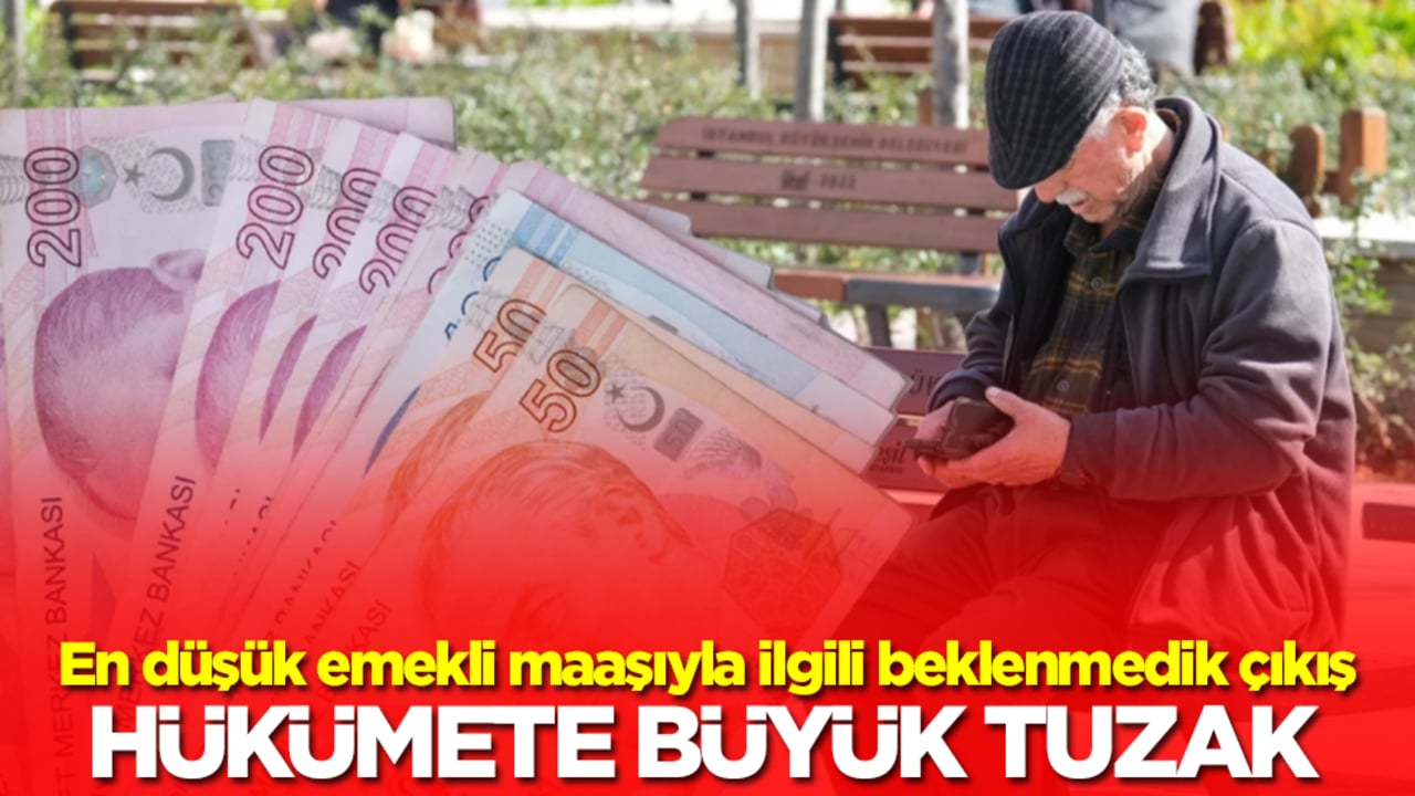 En düşük emekli maaşıyla ilgili beklenmdik çıkış: Hükümete en büyük tuzak