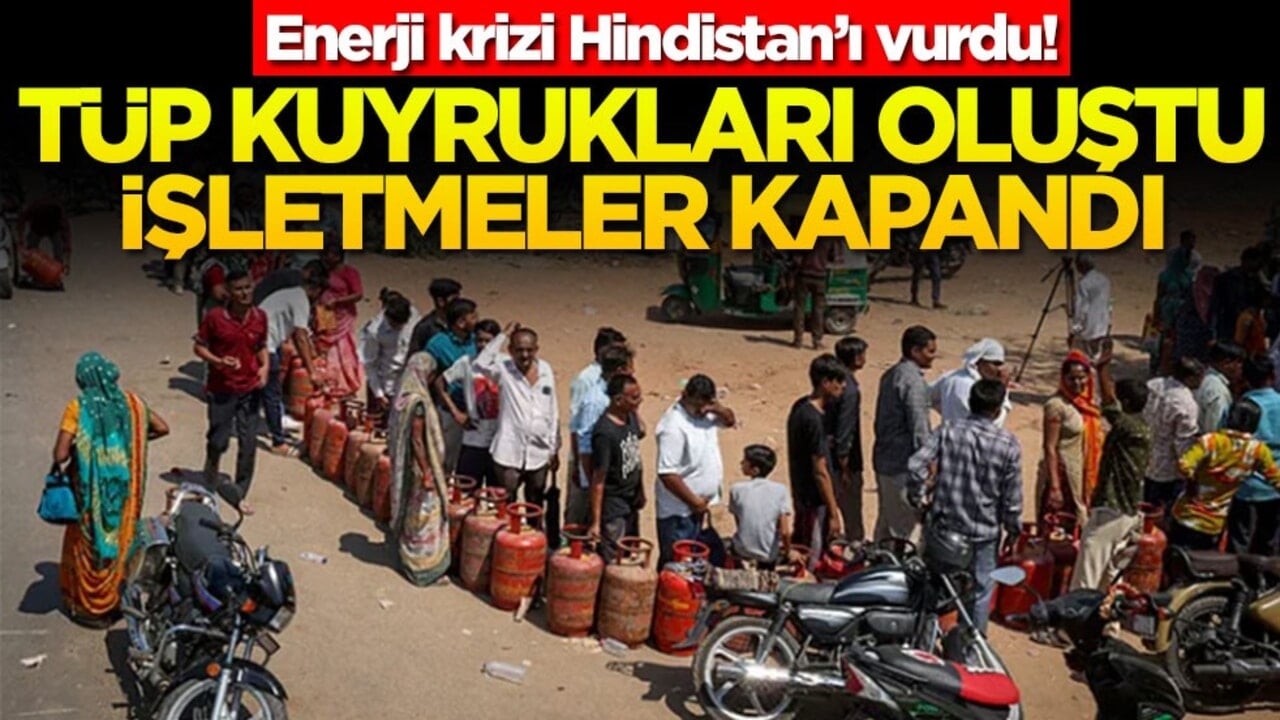 Enerji krizi Hindistan’ı vurdu! Tüp kuyrukları oluştu işletmeler kapandı