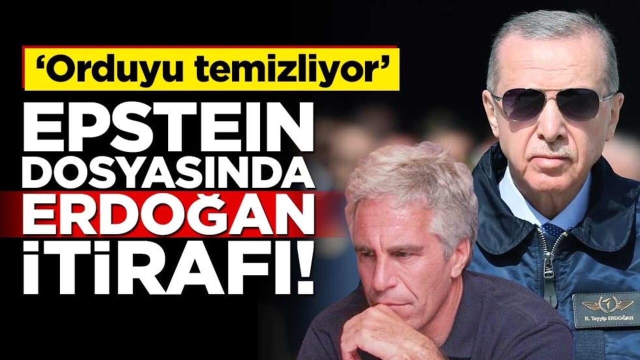 Epstein dosyalarında ‘Erdoğan’ itirafı! ‘Orduyu temizliyor’