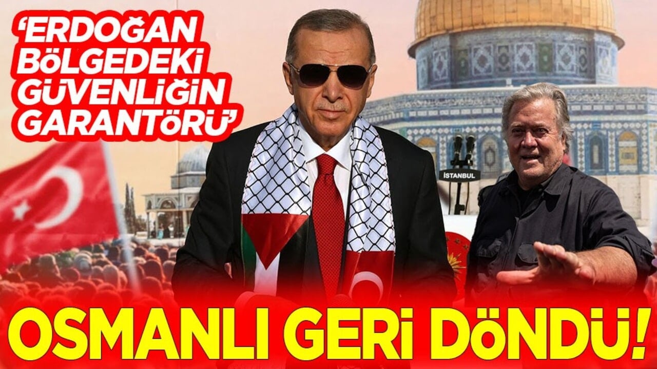 Erdoğan bölgedeki güvenliğin garantörü. Osmanlı geri döndü!