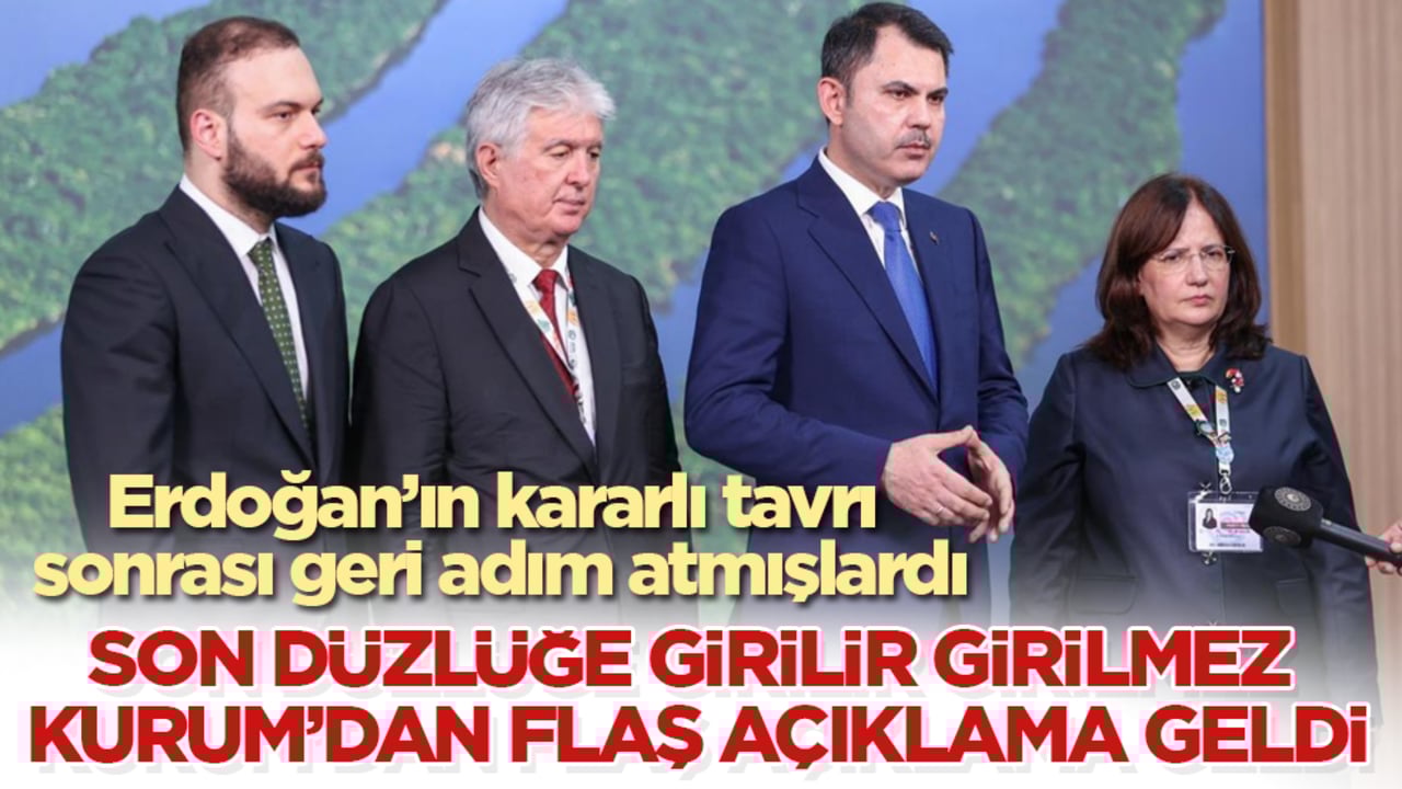 Erdoğan’ın kararlı tavrı sonrası geri adım atmışlardı! Son düzlüğe girilir girilmez Bakan Kurum’dan flaş açıklama geldi