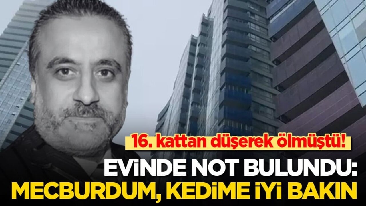 Erol Köse 16. kattan düşerek ölmüştü! Evinde not bulundu: Mecburdum, kedime iyi bakın