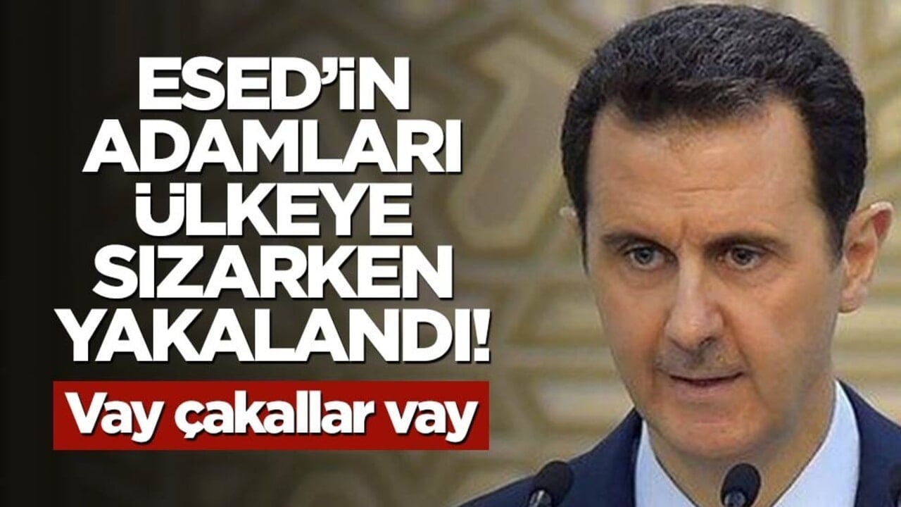 Esed'in adamları ülkeye sızarken yakalandılar! Vay çakallar vay...