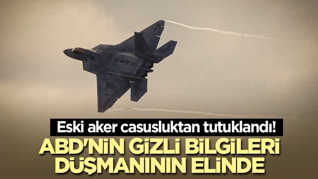 Eski aker casusluktan tutuklandı! ABD'nin gizli bilgileri tehlikede