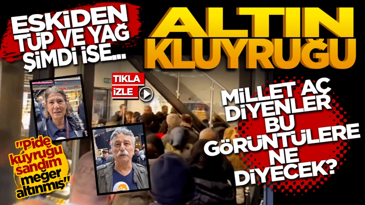 Eskiden tüp ve yağ, şimdi ise altın kuyruğu!