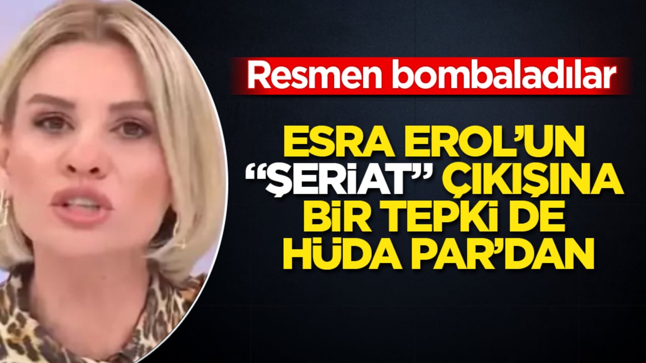 Esra Erol’un "şeriat" çıkışına bir tepki de Hüda Par’dan! Resmen bombaladılar