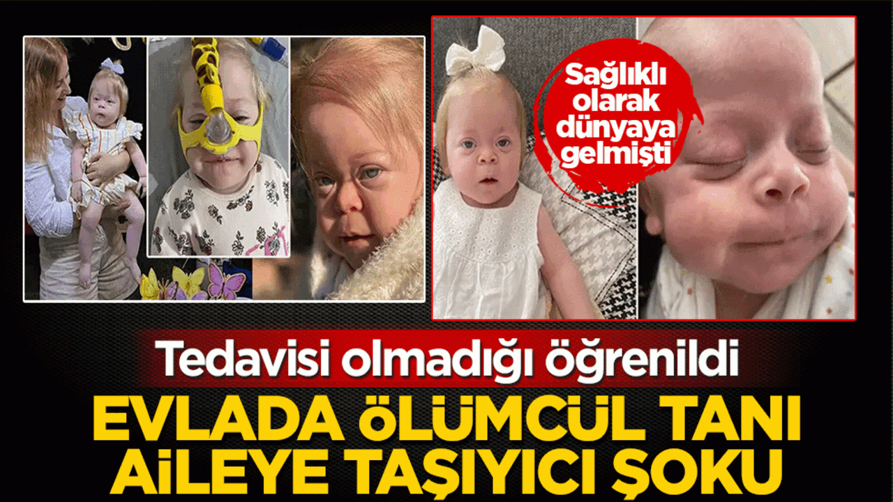 Evlada ölümcül tanı, aileye taşıyıcı şoku! Tedavisi olmadığı öğrenildi