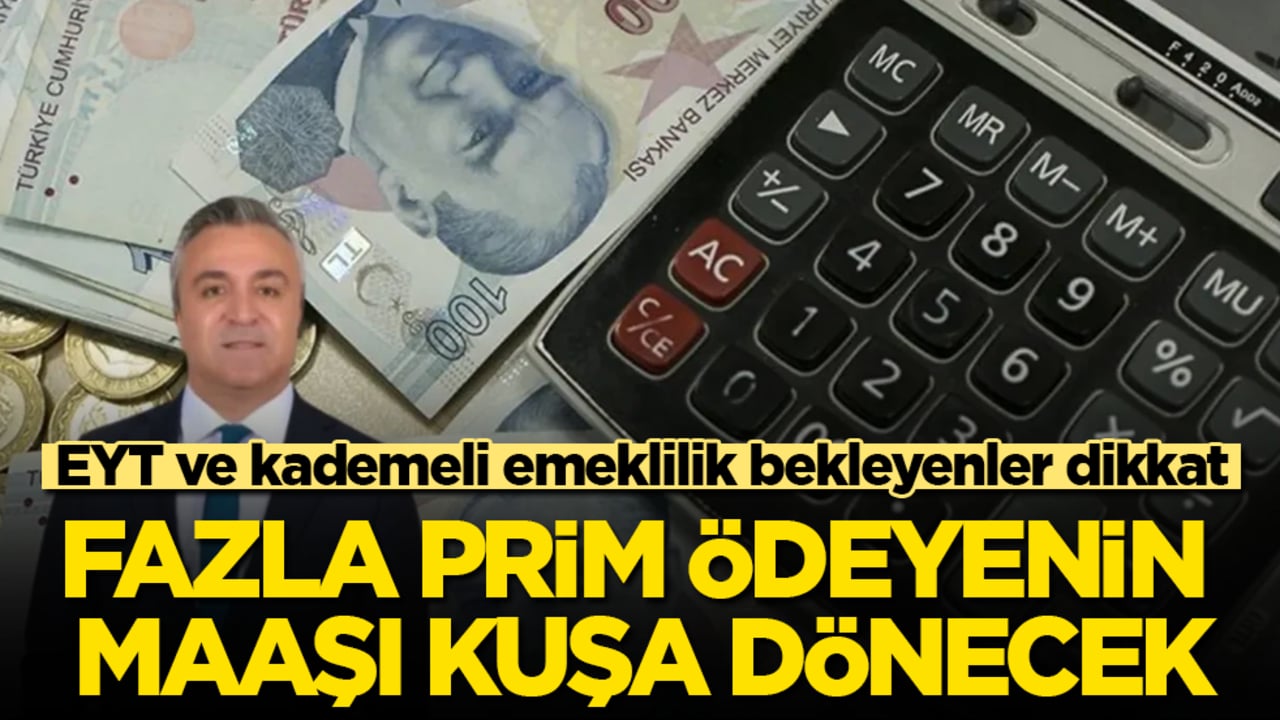 EYT ve kademeli emeklilik bekleyenler dikkat! Fazla prim ödeyenin maaşı kuşa dönecek