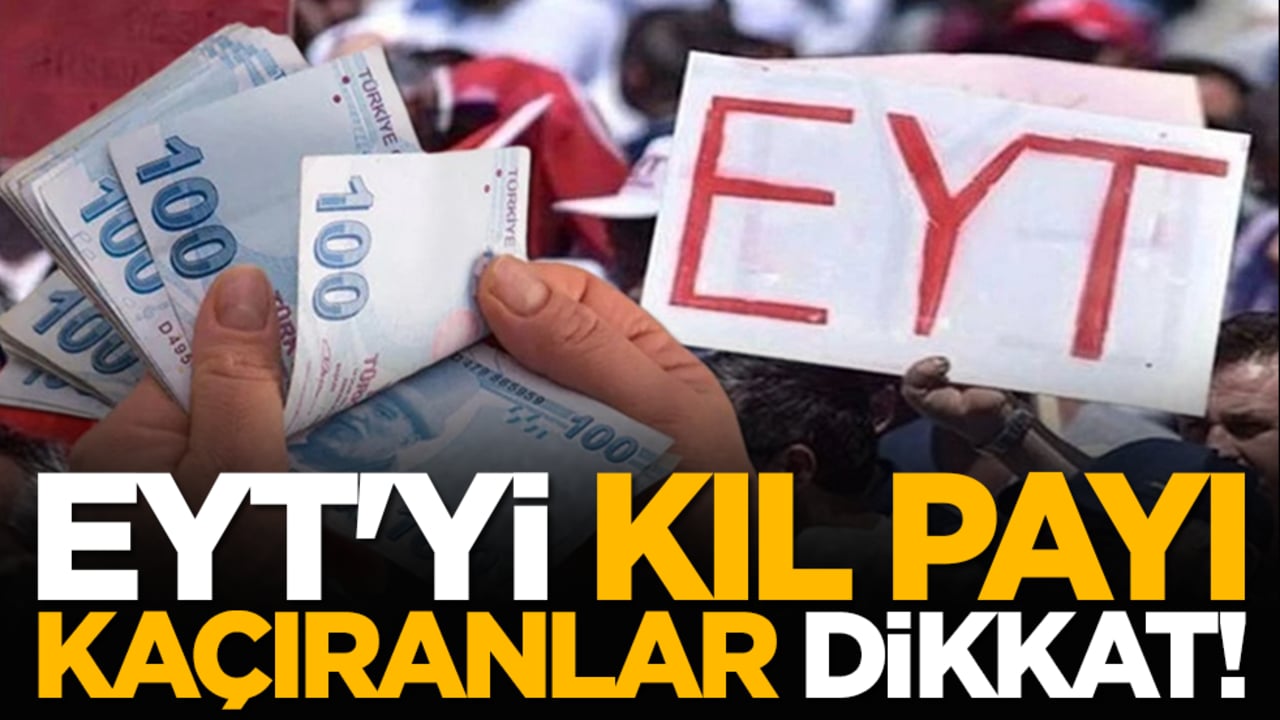 EYT'yi kıl payı kaçıranlar dikkat!