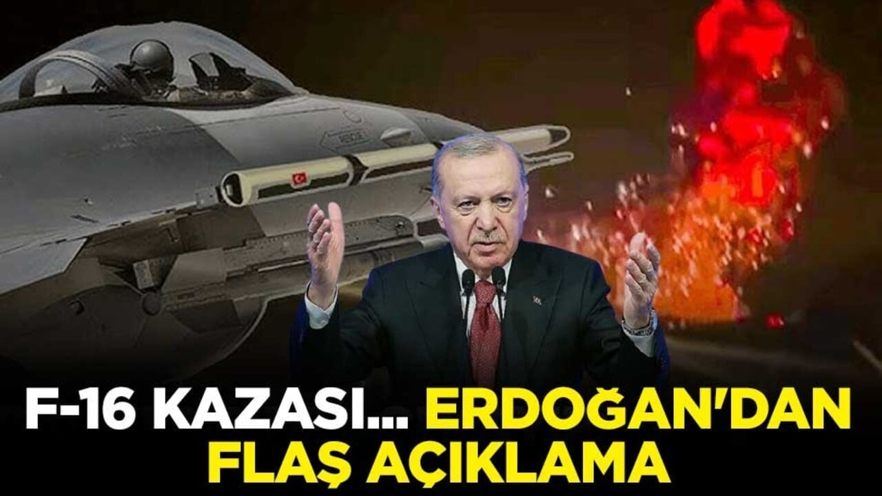 F-16 kazası... Cumhurbaşkanı Erdoğan'dan flaş açıklama