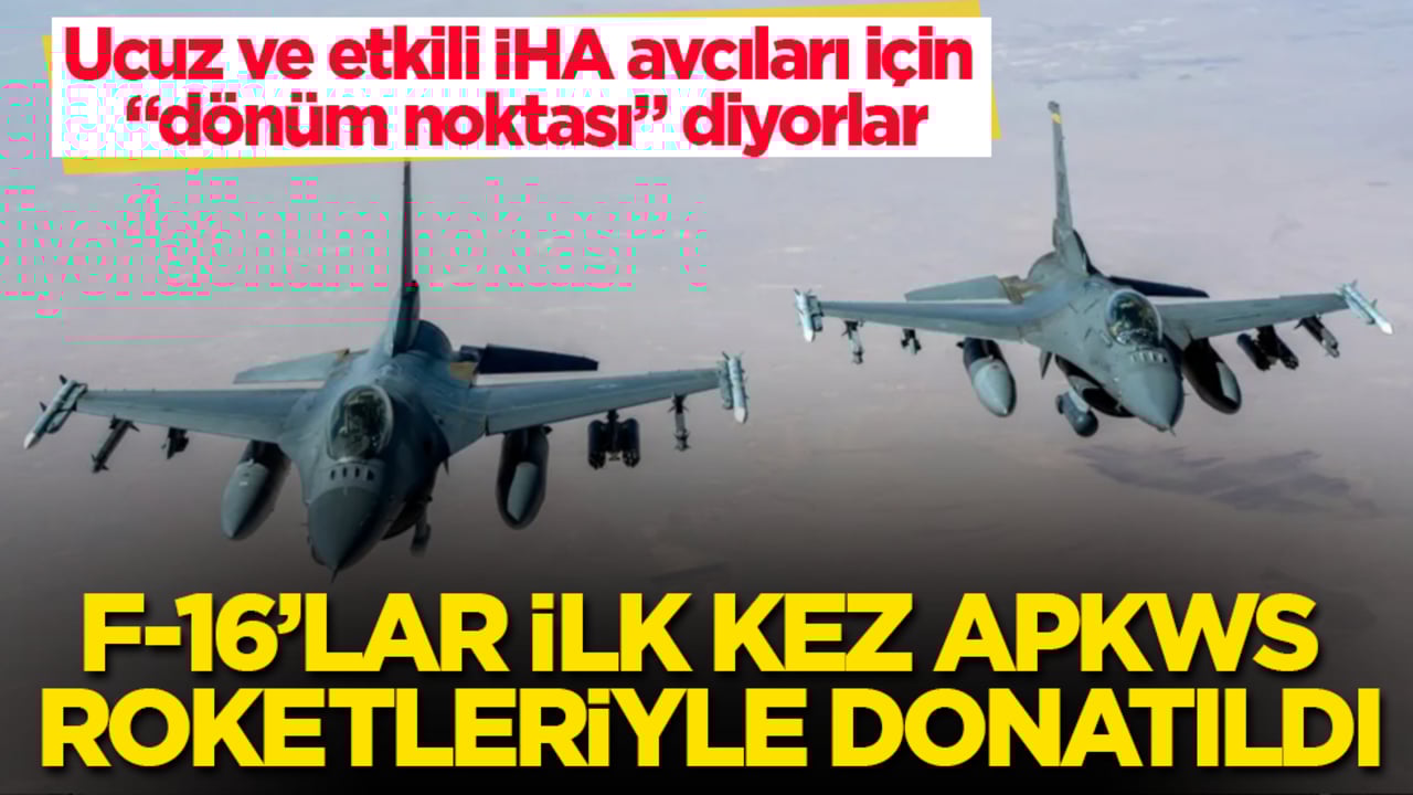 F-16’lar ilk kez APKWS roketleriyle donatıldı! Ucuz ve etkili İHA avcıları için "dönüm noktası" diyorlar