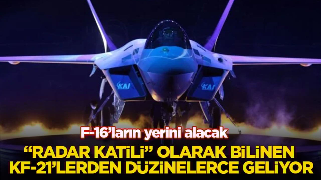 F-16’ların yerini alacak! "Radar katili" olarak bilinen KF-21’lerden düzinelerce geliyor