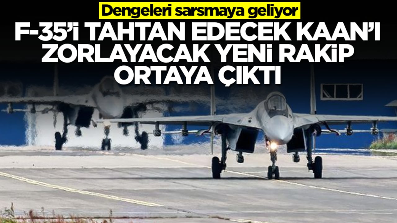 F-35'i tahtından edecek, Kaan'ı zorlayacak yeni rakip ortaya çıktı: Dengeleri sarsmaya geliyor