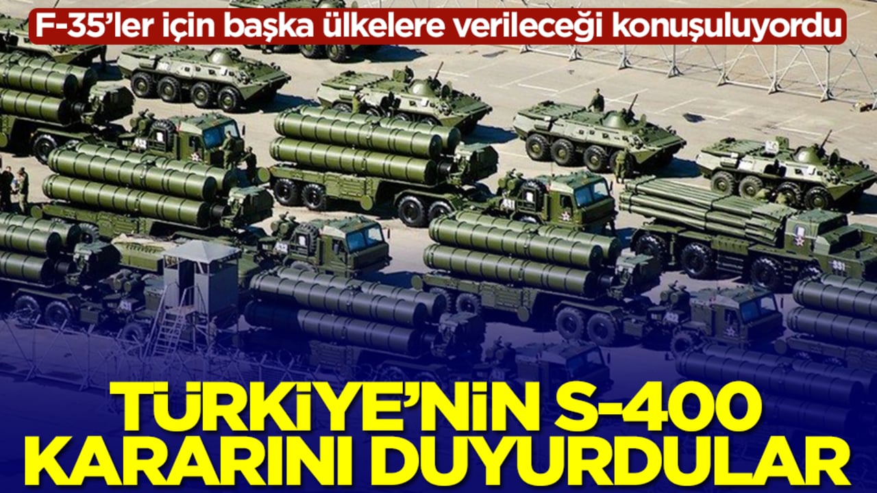 F-35’ler için başka ülkelere verileceği konuşuluyordu: Türkiye'nin S-400 kararını duyurdular