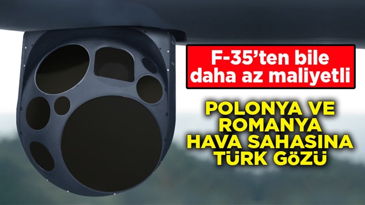 F-35’ten bile daha az maliyetli! Polonya ve Romanya hava sahasına Türk gözü