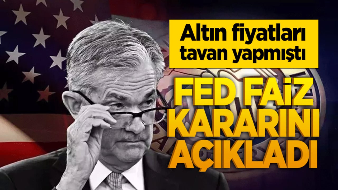 FED faiz kararını açıkladı