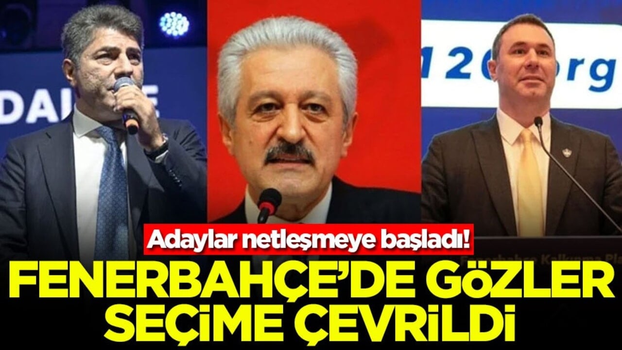 Fenerbahçe’de gözler seçime çevrildi: Adaylar netleşmeye başladı