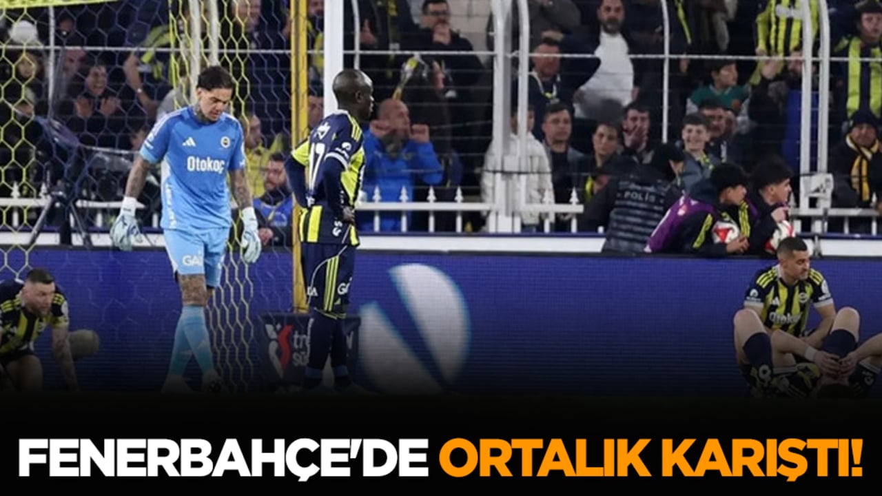 Fenerbahçe'de ortalık karıştı!