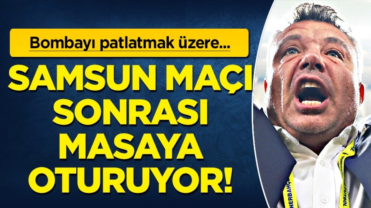 Fenerbahçe'den çifte bomba: Samsunspor maçı biter bitmez masaya oturuluyor ve işlem bitiyor