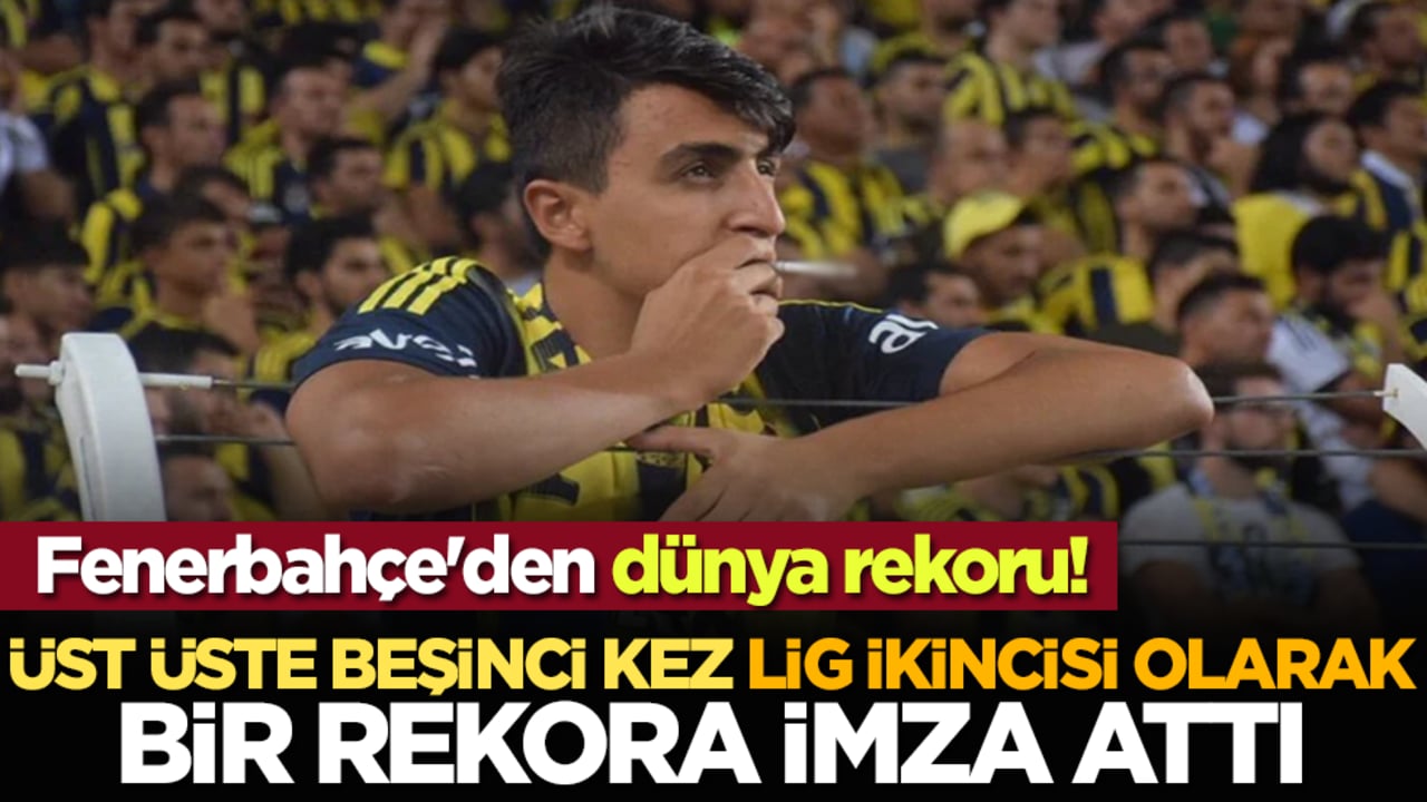 Fenerbahçe'den dünya rekoru! Üst üste beşinci kez lig ikincisi olarak bir rekora imza attı