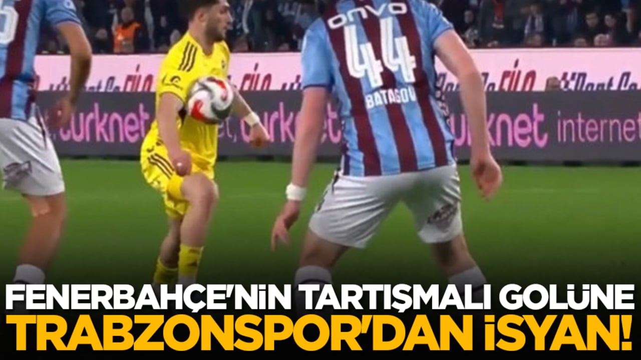 Fenerbahçe'nin tartışmalı golüne Trabzonspor'dan isyan!