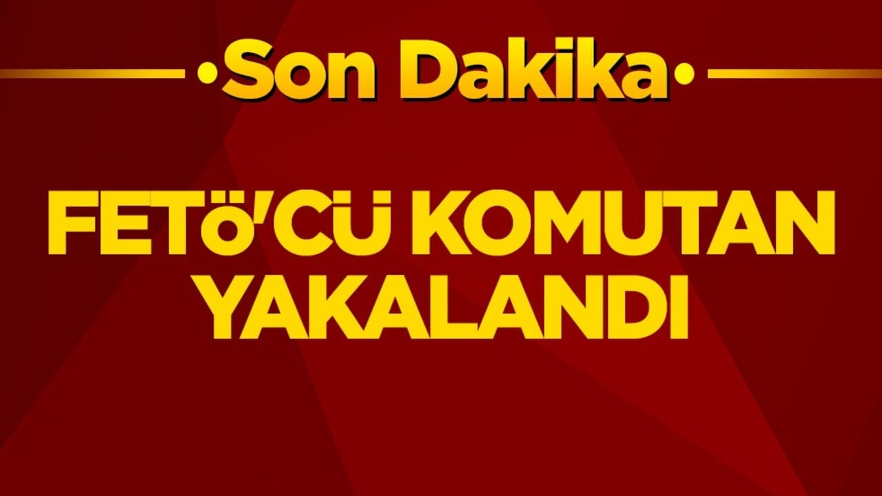 Sarı kategoride aranıyordu! FETÖ'cü komutan yakalandı
