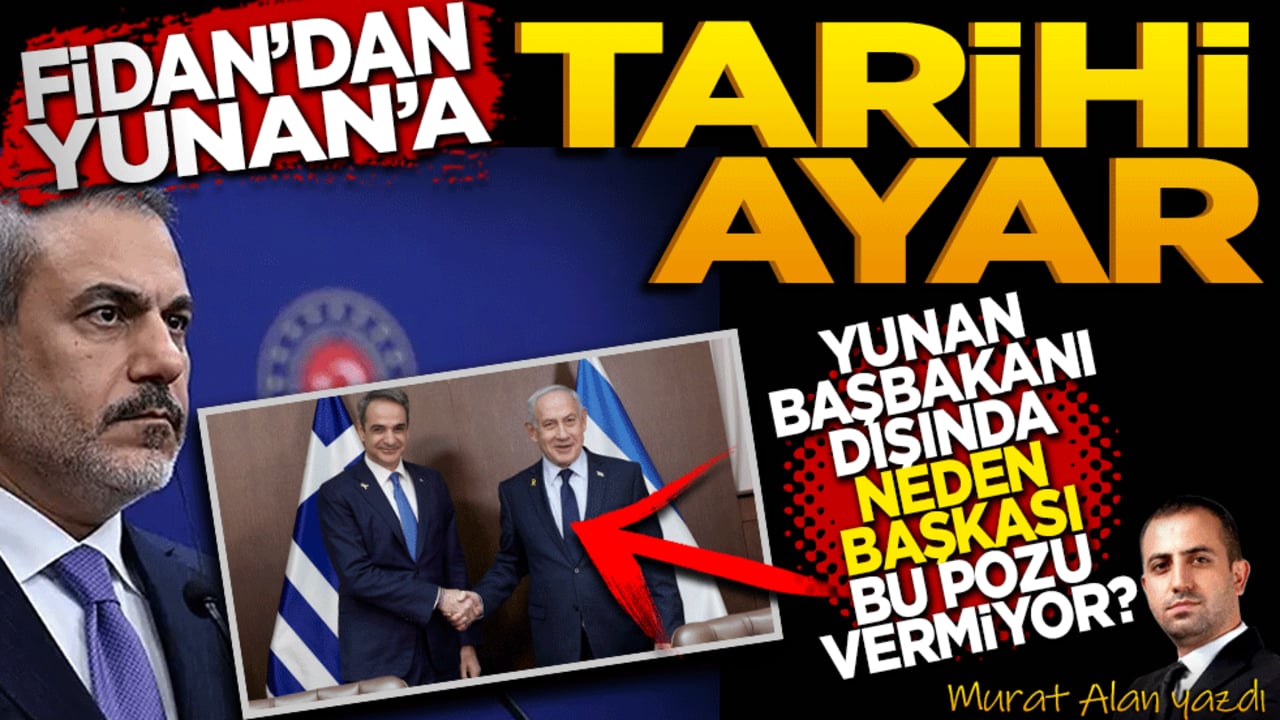 Fidan’dan Yunan’a tarihi ayar! "Yunanistan Başbakanı dışında neden başkası bu pozu vermiyor?