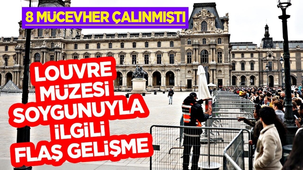 Fransa Louvre Müzesi soygun için harekete geçti: Bağlantılı 2 kişi gözaltına alındı 