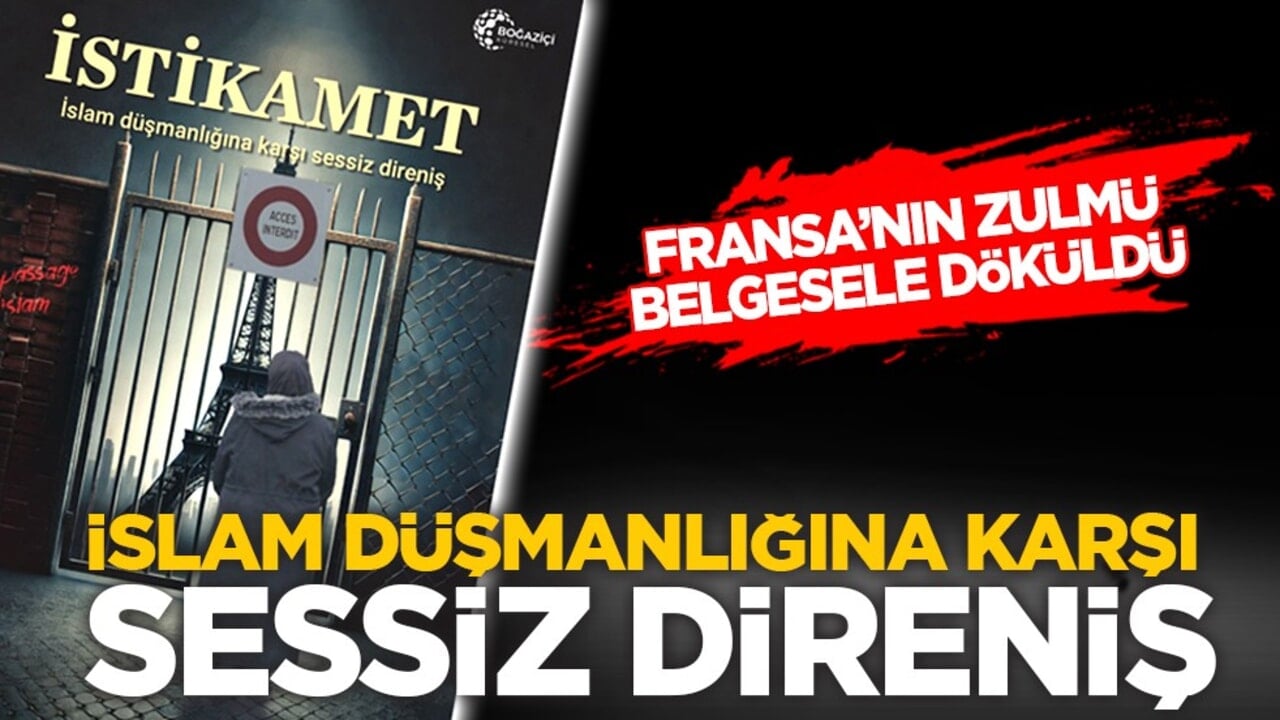 Fransa’nın zulmü belgesele döküldü: İslam düşmanlığına karşı sessiz direniş