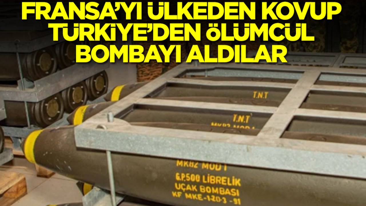 Fransa'yı ülkeden kovup Türkiye'den ölümcül bombayı aldılar! 