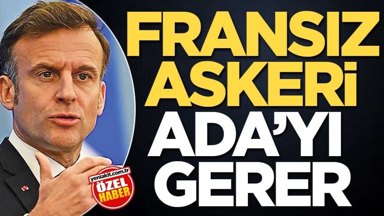Fransız askeri Ada’yı gerer