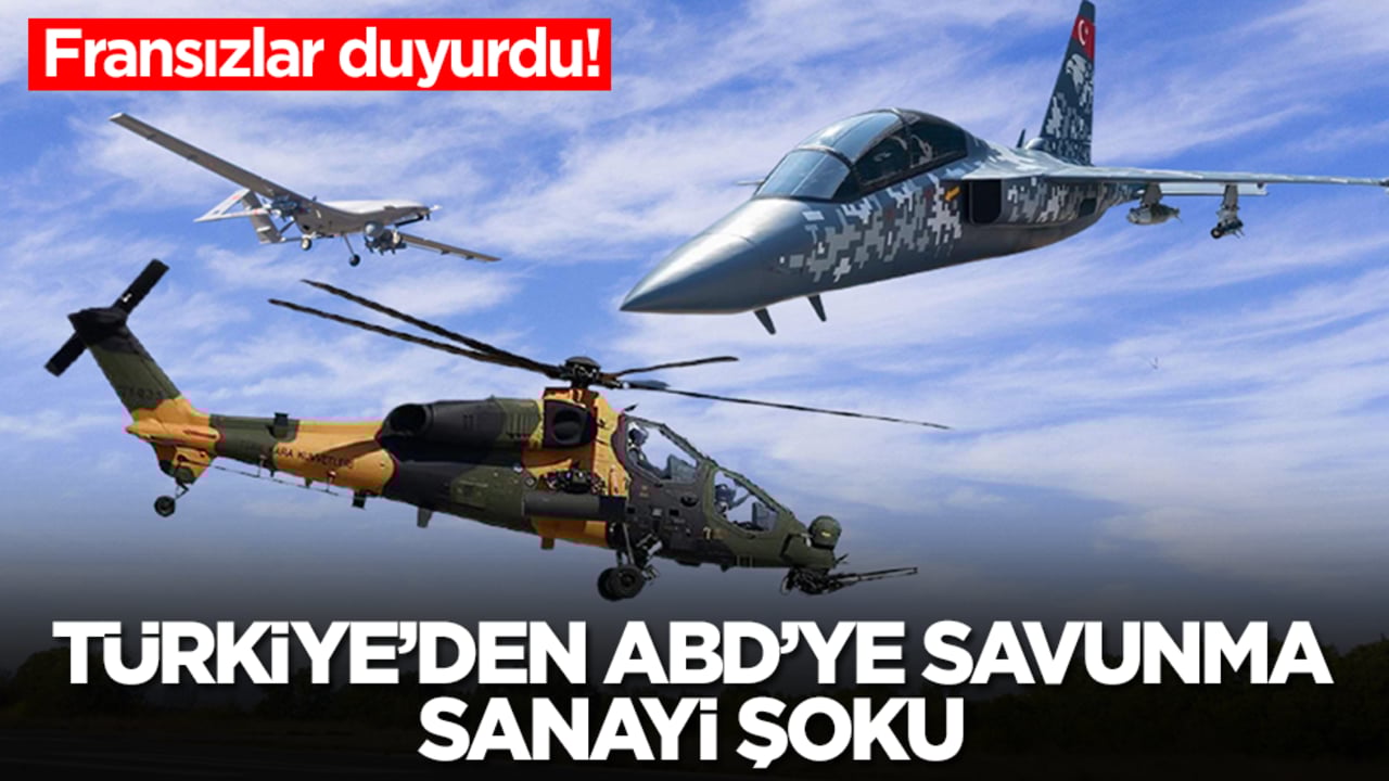 Fransızlar duyurdu! Türkiye'den ABD'ye savunma sanayi şoku