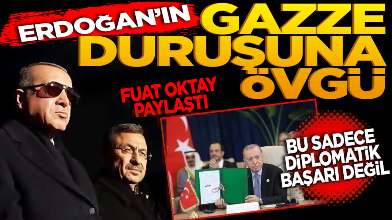 Fuat Oktay’dan Erdoğan’ın Gazze duruşuna övgü: "Bu sadece diplomatik bir başarı değil, insanlık onuruna sahip çıkan bir vicdan beyanıdır."