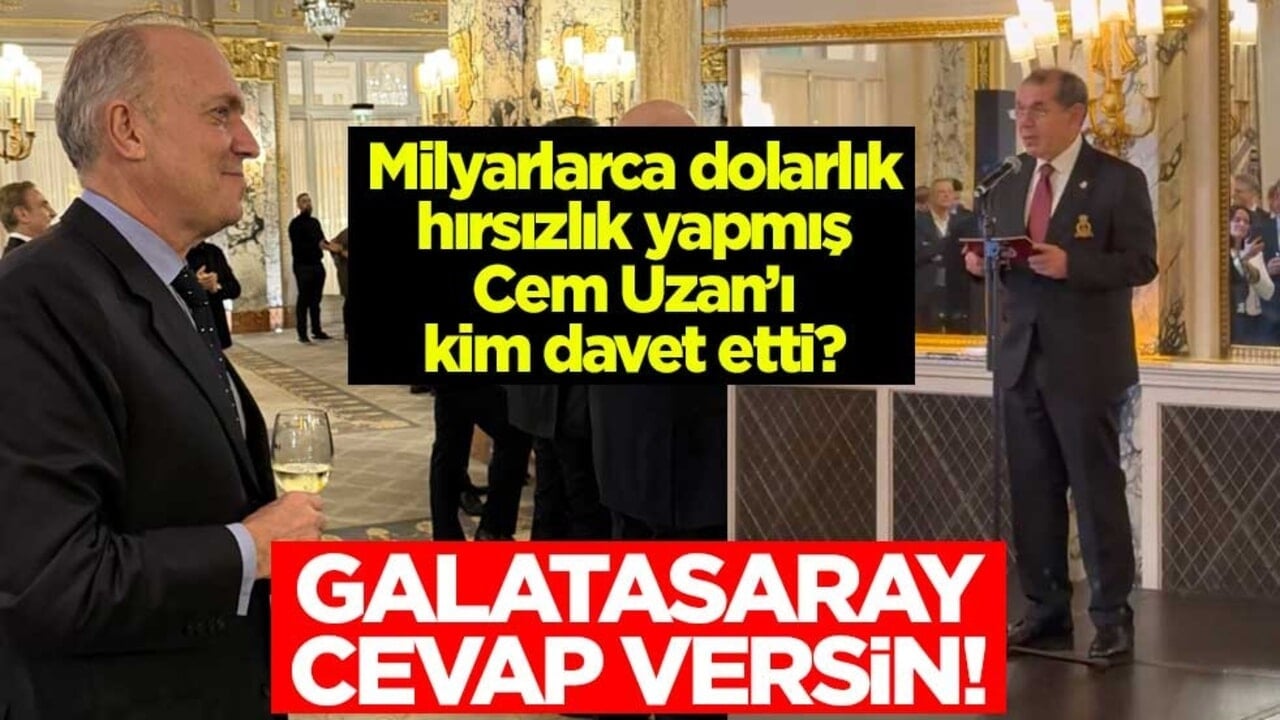 Galatasaray cevap versin! Milyarlarca dolarlık hırsızlık yapmış Cem Uzan’ı kim davet etti?