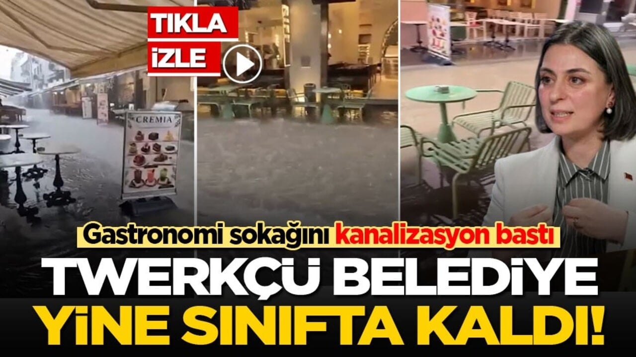 Gastronomi Sokağı'nı kanalizasyon bastı: Twerkçü belediye yine sınıfta kaldı!