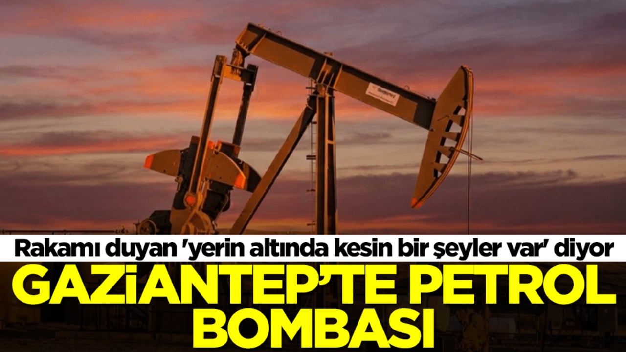 Gaziantep'te petrol bombası: Rakamı duyan 'yerin altında kesin bir şeyler var' diyor